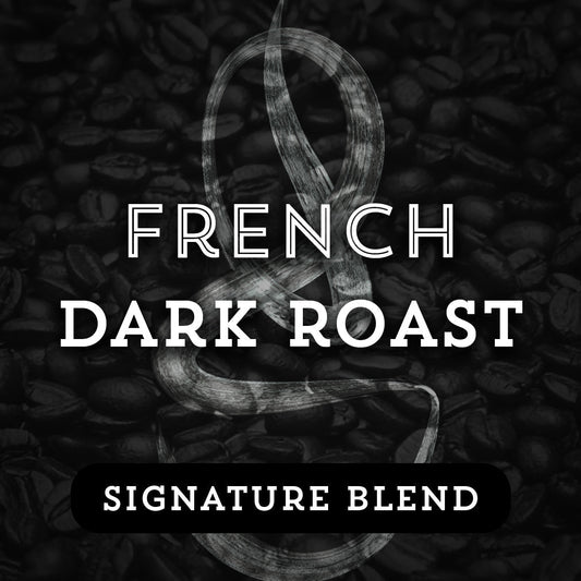 French Dark Roast - Premium Coffee from $18.50. Shop now at Grind Roast Masters