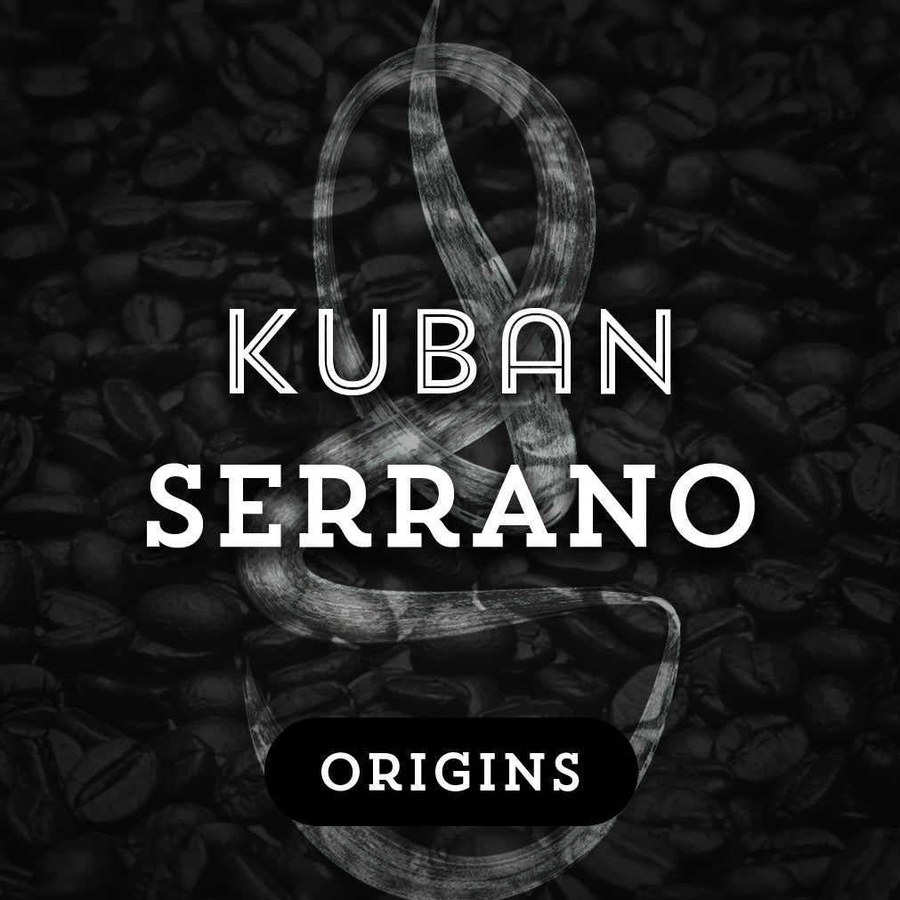 Kuban Serrano - Premium Coffee from $18. Shop now at Grind Roast Masters