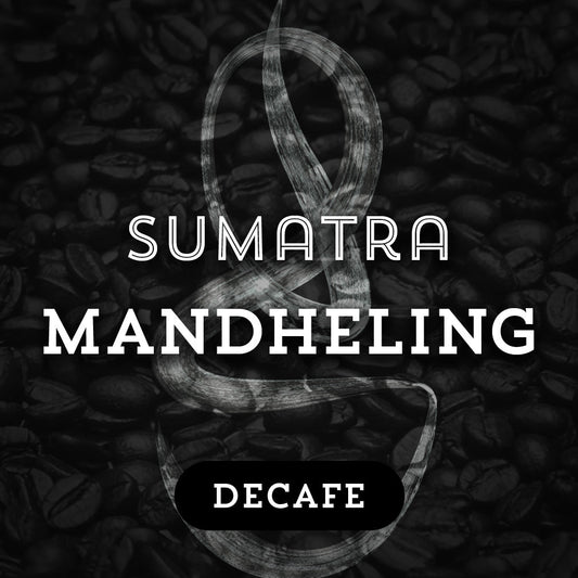 Sumatra Mandheling (Decafe) - Premium Coffee from $18. Shop now at Grind Roast Masters