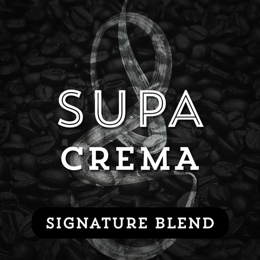Supa Crema - Premium Coffee from $16.00. Shop now at Grind Roast Masters